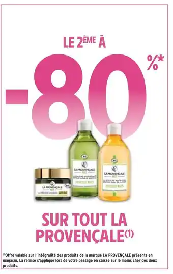 Intermarché La provençale le 2ème à -80% sur tout la provençale offre