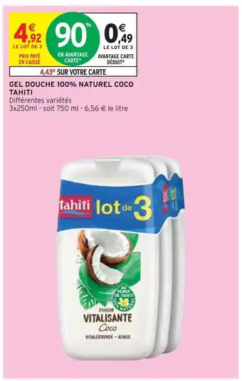 Intermarché Tahiti gel douche 100% naturel coco offre