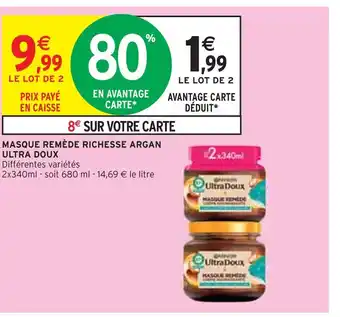 Intermarché Ultra doux masque remède richesse argan offre
