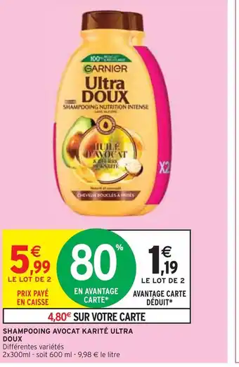 Intermarché Garnier shampooing avocat karité ultra doux offre