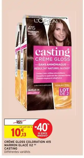 Intermarché Casting crème gloss coloration 415 marron glacé x2 (b) offre