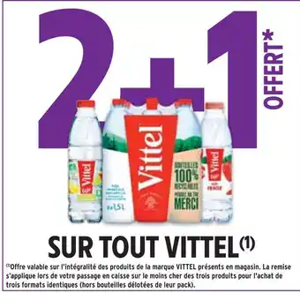 Intermarché 2+1 offert sur tout vittel offre