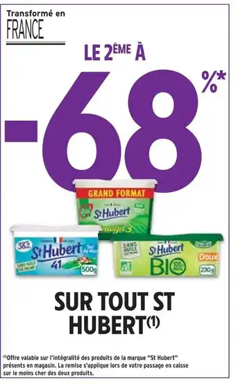 Intermarché St hubert le 2ème à -68% sur tout st hubert offre