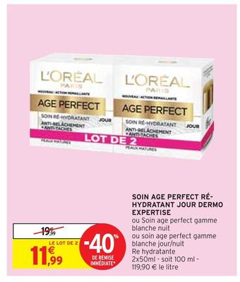 Intermarché L'oreal soin age perfect ré-hydratant jour dermo expertise offre