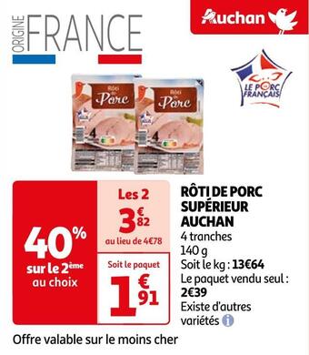 Auchan Auchan rôti de porc supérieur offre