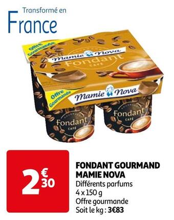 Auchan Mamie nova fondant gourmand offre