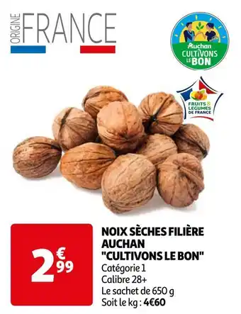 Auchan Filière auchan cultivons le bon noix sèches offre