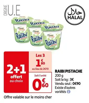 Auchan Raibi pistache offre