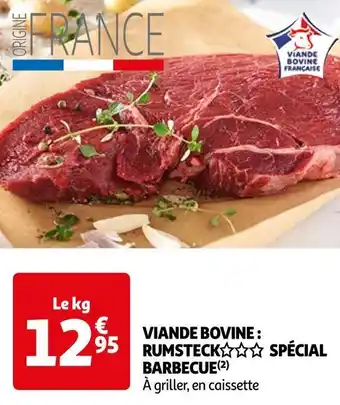 Auchan Viande bovine : rumsteck spécial barbecue offre