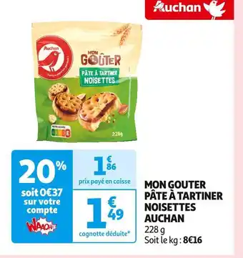 Auchan Supermarché Auchan mon gouter pâte à tartiner noisettes offre