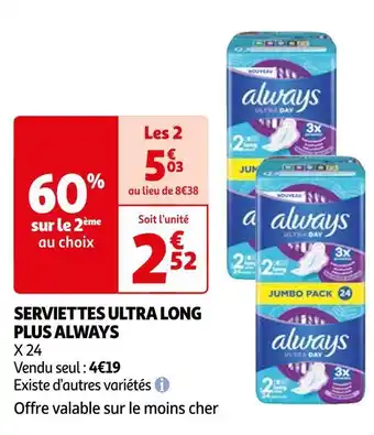 Auchan Always serviettes ultra long plus offre