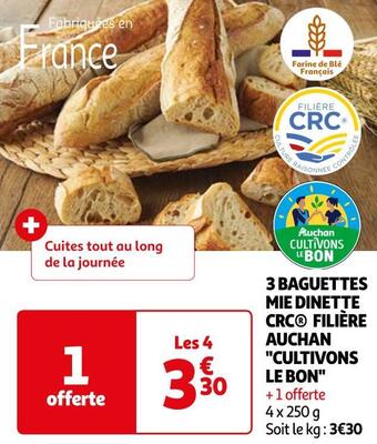 Auchan 3 baguettes mie dinette crc® filière auchan cultivons le bon offre
