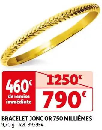 Auchan Bracelet jonc or 750 millièmes offre