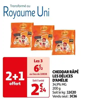Auchan Les délices d'amélie cheddar râpé offre