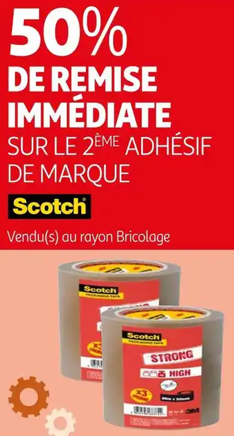 Auchan Scotch 50% de remise immédiate sur le 2ème adhésif de marque scotch offre