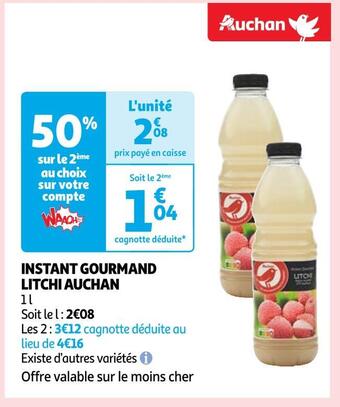 Auchan Auchan instant gourmand litchi offre