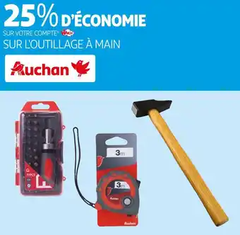 Auchan Auchan 25% d’économie sur votre compte waaoh! sur l'outillage à main auchan offre
