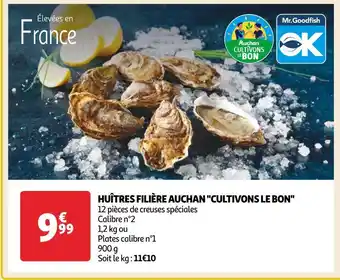 Auchan Filière auchan cultivons le bon huîtres offre