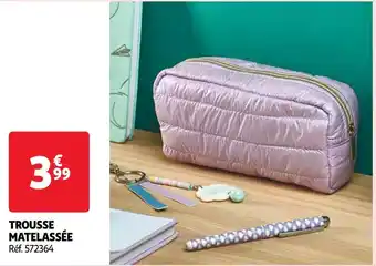Auchan Trousse matelassée offre