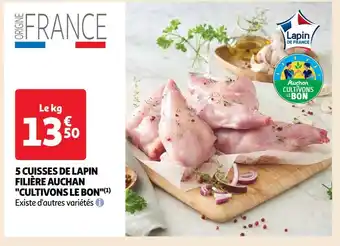 Auchan Filière auchan cultivons le bon 5 cuisses de lapin offre