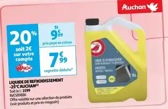Auchan Liquide de refroidissement -25°c auchan offre