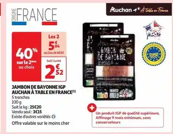 Auchan Supermarché Jambon de bayonne igp  auchan à table en france offre