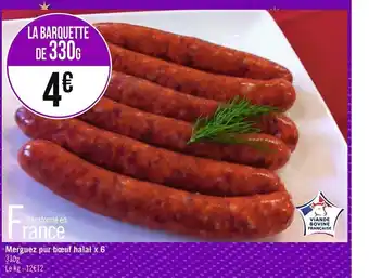 Casino Supermarchés Merguez Pur Boeuf Halal x 6 offre