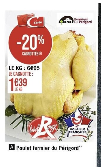 Casino Supermarchés Poulet Fermier Du Périgord offre