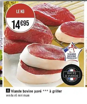 Casino Supermarchés Viande Bovine Pavé *** a griller offre