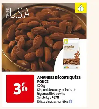 Auchan Supermarché Amandes Décortiquées Pouce offre