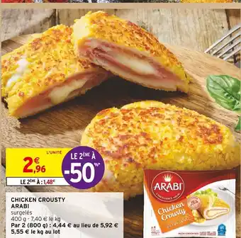 Intermarché Chicken crousty arabi offre