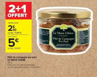 Carrefour Pâté de campagne pur porc Le vieux chene offre