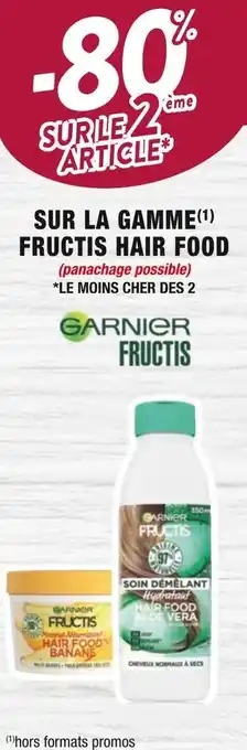 Cora x Carrefour Fructis hair food -80% sur le 2ème article sur la gamme fructis hair food offre