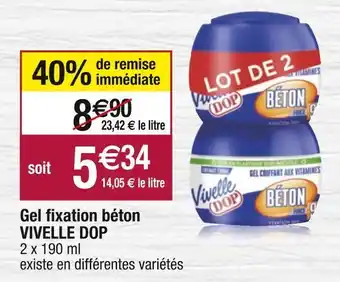 Cora x Carrefour Vivelle dop gel fixation béton offre