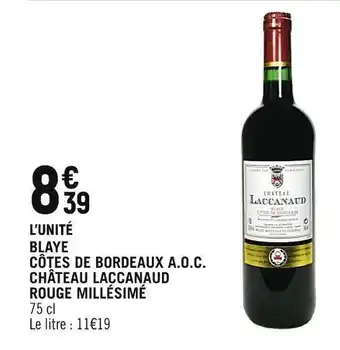 Spar Château laccanaud blaye côtes de bordeaux a.o.c. château laccanaud rouge millésimé offre