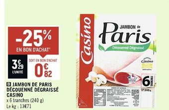 Spar Casino jambon de paris découenné dégraissé offre