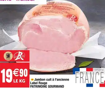 Cora x Carrefour Patrimoine gourmand jambon cuit à l'ancienne label rouge offre