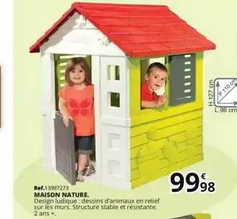 Maxi Toys Maison Nature offre