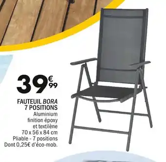 La Foir'Fouille Fauteuil Bora 7 Positions offre