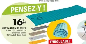 La Foir'Fouille Matelas Bain De Soleil offre