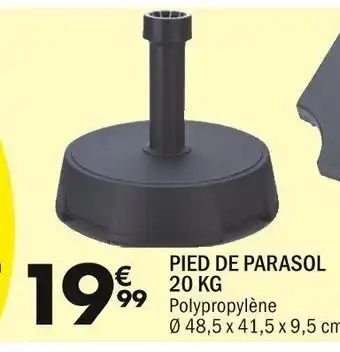 La Foir'Fouille Pied De Parasol 20 KG offre