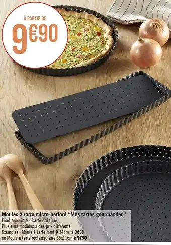 Géant Casino Moules A tarte Micro-Perfore 'Mes Tartes Gourmandes" offre