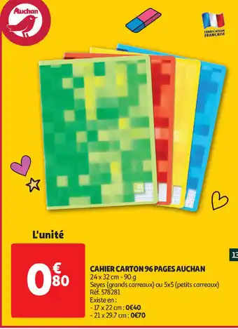 Auchan Direct Cahier carton 96 pages auchan offre