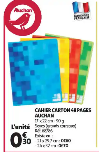 Auchan Direct Cahier carton 48 pages auchan offre