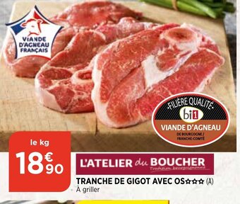 Bi1 Tranche de gigot avec os offre