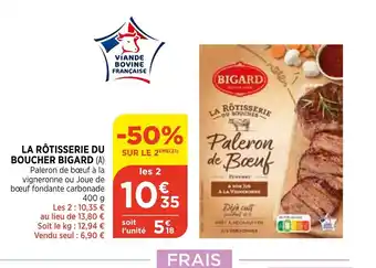 Bi1 La rôtisserie du Boucher bigard offre
