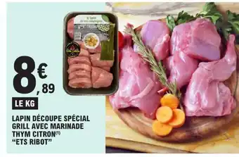 E.Leclerc Lapin decoupe special grill avec marinade thym citron ets ribot offre