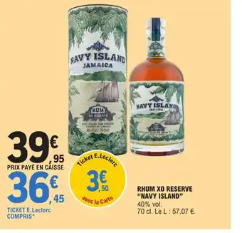 E.Leclerc Rhum xo reserve navy island offre