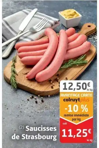 Colruyt Saucisses de strasbourg offre