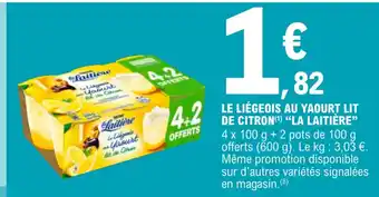 E.Leclerc Le liegeois au yaourt lit de citron la laitiere offre